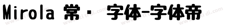 Mirola 常规 字体字体转换